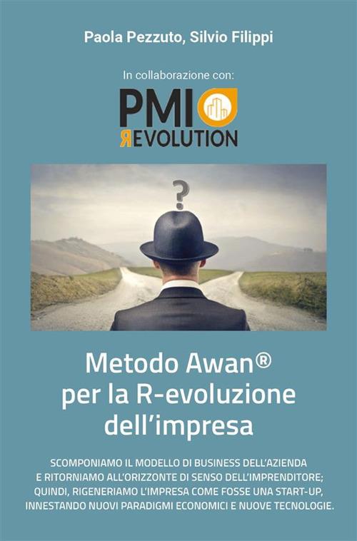 Copertina del libro Metodo Awan® per la R-evoluzione dell'impresa di Paola Pezzuto e Silvio Filippi
